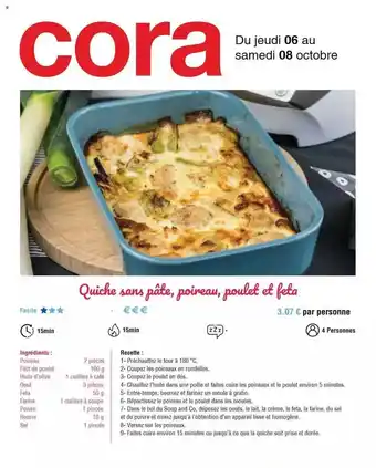 Cora x Carrefour Quiche sans pâte, poireau, poulet et feta offre