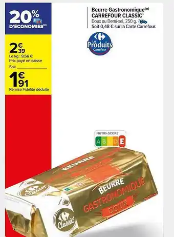 Carrefour Market Beurre gastronomique carrefour classic offre