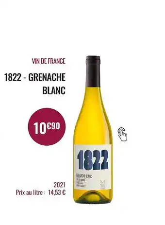 Nicolas Vin de france 1822 - grenache blanc offre