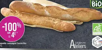 Géant Casino Casino bio baguette campagne offre