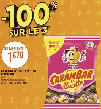 Géant Casino Carambar la sucette au caramel original offre