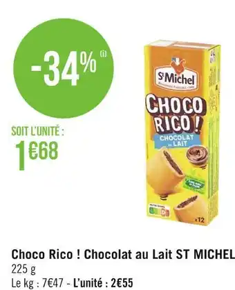 Géant Casino St michel choco rico ! chocolat au lait offre