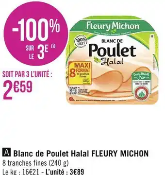 Géant Casino Fleury michon blanc de poulet halal offre