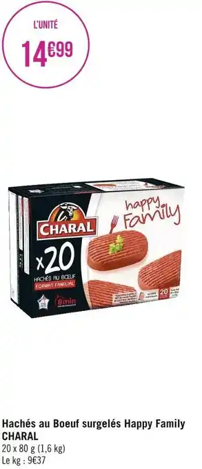 Géant Casino Charal hachés au boeuf surgelés happy family offre