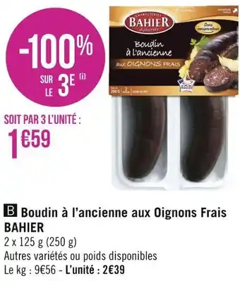 Géant Casino Bahier boudin à l’ancienne aux oignons frais offre