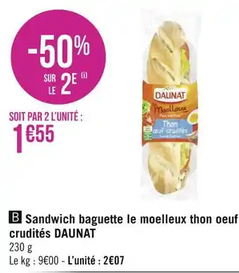 Géant Casino Daunat sandwich baguette le moelleux thon oeuf crudités offre