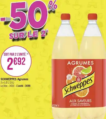 Géant Casino Schweppes schweppes agrumes offre