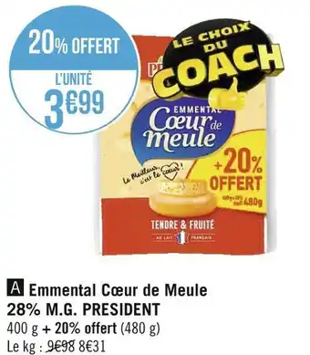 Géant Casino Président emmental cœur de meule 28% m.g. offre