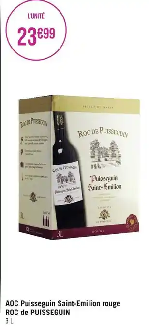 Géant Casino Roc de puisseguin aoc puisseguin saint-emilion rouge offre