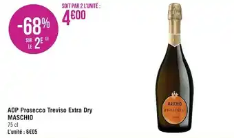 Géant Casino Maschio aop prosecco treviso extra dry offre
