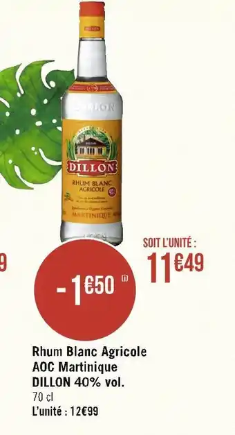 Géant Casino Dillon rhum blanc agricole aoc martinique 40% vol. offre