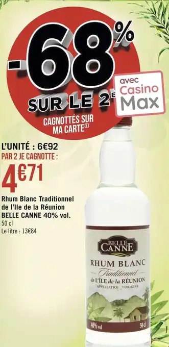 Géant Casino Belle canne rhum blanc traditionnel de l’ile de la réunion 40% vol. offre