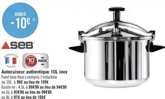 Géant Casino Seb autocuiseur authentique 10l inox offre