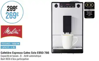Géant Casino Melitta cafetière expresso cafeo solo e950-766 offre