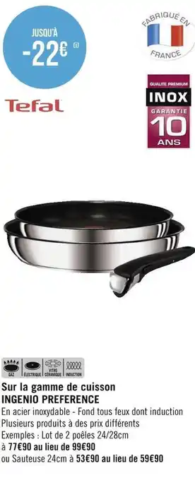 Géant Casino Tefal jusqu’à -22€ sur la gamme de cuisson tefal offre