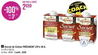 Géant Casino Président secret de crème 25% m.g. offre