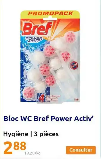 Action Bloc wc bref power activ' offre