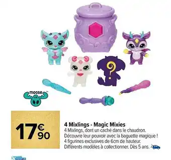 Carrefour 4 mixlings - magic mixies offre