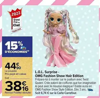 Carrefour L.o.l. surprise - omg fashion show hair édition offre