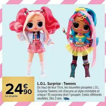 Carrefour L.o.l. surprise - tweens offre