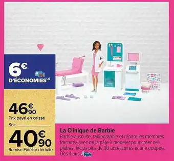 Carrefour La clinique de barbie offre