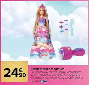 Carrefour Barbie tresses magiques offre