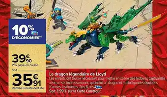 Carrefour Le dragon légendaire de lloyd offre