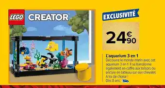 Carrefour L'aquarium 3 en 1 lego creator offre