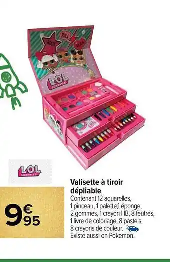 Carrefour Valisette à tiroir dépliable l.o.l. surprise offre