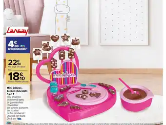 Carrefour Mini délices - atelier chocolats 5 en 1 lawsay offre