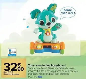 Carrefour Titou, mon toutou hoverboard offre