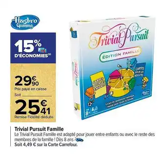 Carrefour Trivial pursuit famille hasbro gaming offre