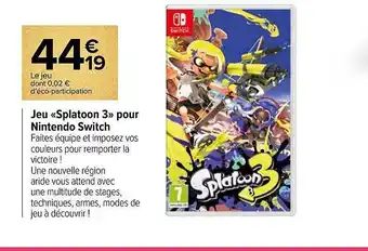 Carrefour Jeu «splatoon 3» pour nintendo switch offre
