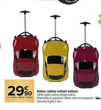 Carrefour Valise cabine enfant voiture offre