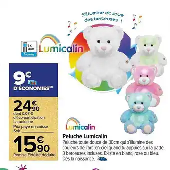Carrefour Peluche lumicalin offre