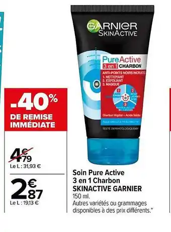 Carrefour Soin pure active 3 en 1 charbon skinactive garnier offre