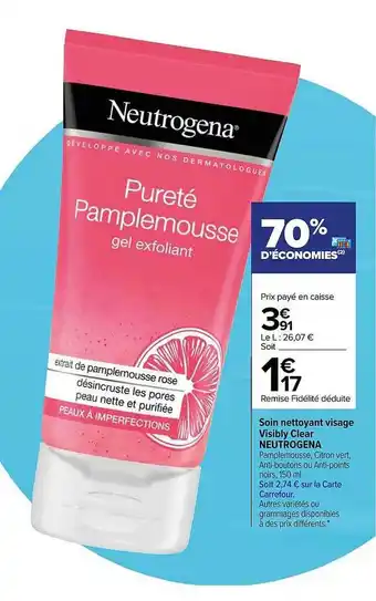 Carrefour Soin nettoyant visage visibly clear neutrogena offre