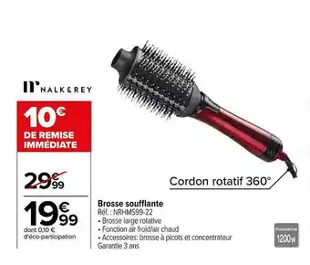 Carrefour Brosse soufflante nalk & rey offre