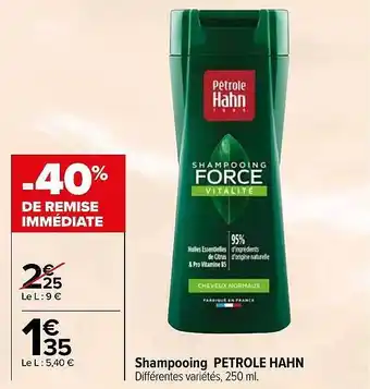 Carrefour Shampooing pétrole hahn offre