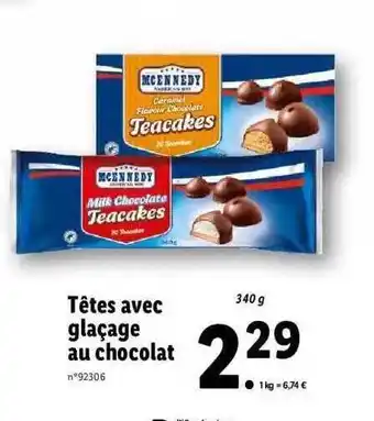 Lidl Têtes avec glaçage au chocolat m cennedy offre