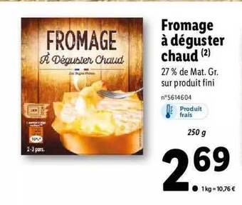 Lidl Fromage à déguster chaud offre