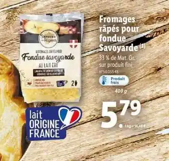 Lidl Fromages râpés pour fondue savoyarde offre