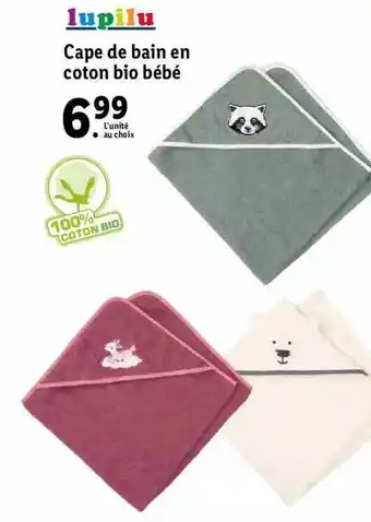Lidl Cape de bain en coton bio bébé lupilu offre