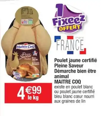 Cora x Carrefour Poulet jaune certifié pleine saveur démarche bien être animal MAITRE COQ offre