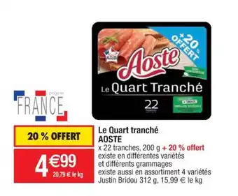 Cora x Carrefour Le quart tranché AOSTE offre