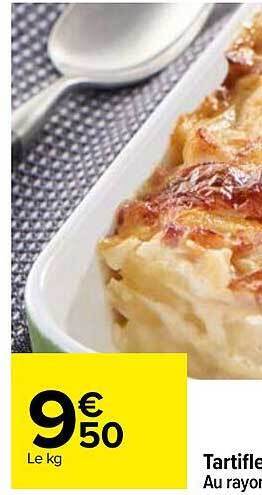 Carrefour Tartiflette offre