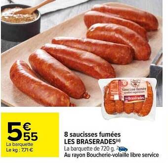 Carrefour 8 saucisses fumées les braserades offre