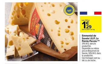 Carrefour Emmental de savoie i.g.p. la pointe percée offre