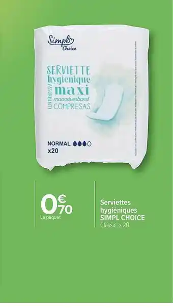 Carrefour Serviette hygiénique simpl choice offre