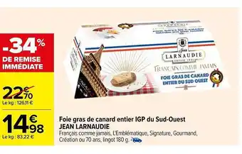 Carrefour Foie gras de canard entier igp du sud-ouest jean larnaudie offre